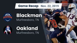 Recap: Blackman  vs. Oakland  2019
