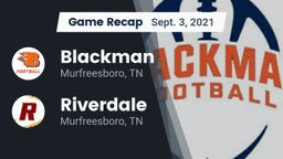 Recap: Blackman  vs. Riverdale  2021