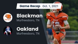 Recap: Blackman  vs. Oakland  2021