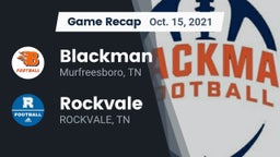Recap: Blackman  vs. Rockvale  2021