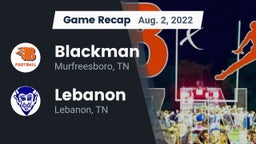 Recap: Blackman  vs. Lebanon  2022