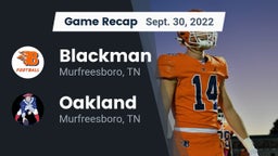 Recap: Blackman  vs. Oakland  2022