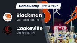 Recap: Blackman  vs. Cookeville  2022