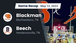 Recap: Blackman  vs. Beech  2023