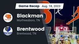 Recap: Blackman  vs. Brentwood  2023
