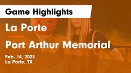 La Porte  vs Port Arthur Memorial Game Highlights - Feb. 14, 2023