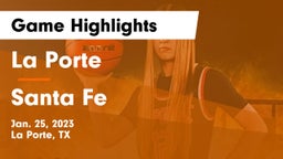 La Porte  vs Santa Fe Game Highlights - Jan. 25, 2023