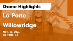 La Porte  vs Willowridge  Game Highlights - Nov. 17, 2023