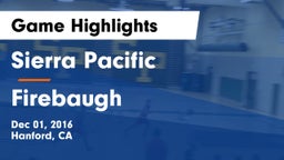 Sierra Pacific  vs Firebaugh  Game Highlights - Dec 01, 2016