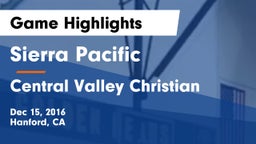 Sierra Pacific  vs Central Valley Christian Game Highlights - Dec 15, 2016