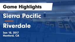 Sierra Pacific  vs Riverdale  Game Highlights - Jan 10, 2017