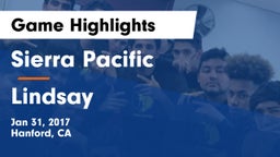 Sierra Pacific  vs Lindsay Game Highlights - Jan 31, 2017