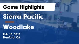 Sierra Pacific  vs Woodlake Game Highlights - Feb 10, 2017
