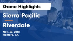 Sierra Pacific  vs Riverdale  Game Highlights - Nov. 30, 2018