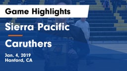 Sierra Pacific  vs Caruthers  Game Highlights - Jan. 4, 2019