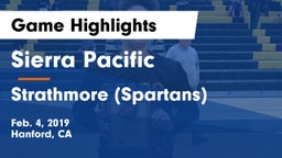 Sierra Pacific  vs Strathmore (Spartans) Game Highlights - Feb. 4, 2019