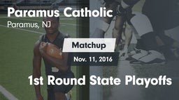 Matchup: Paramus Catholic vs. 1st Round State Playoffs 2016