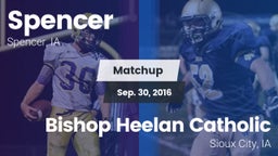 Matchup: Spencer  vs. Bishop Heelan Catholic  2016