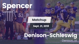 Matchup: Spencer  vs. Denison-Schleswig  2018