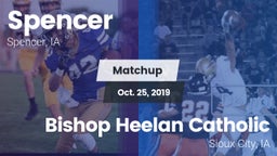 Matchup: Spencer  vs. Bishop Heelan Catholic  2019