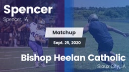 Matchup: Spencer  vs. Bishop Heelan Catholic  2020