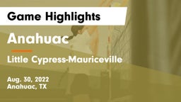 Anahuac  vs Little Cypress-Mauriceville  Game Highlights - Aug. 30, 2022