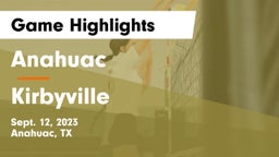 Anahuac  vs Kirbyville  Game Highlights - Sept. 12, 2023