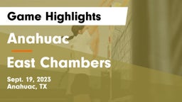 Anahuac  vs East Chambers  Game Highlights - Sept. 19, 2023