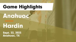 Anahuac  vs Hardin  Game Highlights - Sept. 22, 2023