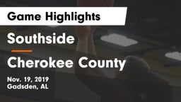 Southside  vs Cherokee County  Game Highlights - Nov. 19, 2019