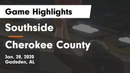 Southside  vs Cherokee County  Game Highlights - Jan. 28, 2020