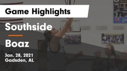 Southside  vs Boaz Game Highlights - Jan. 28, 2021