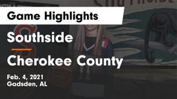 Southside  vs Cherokee County  Game Highlights - Feb. 4, 2021