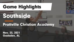 Southside  vs Prattville Christian Academy  Game Highlights - Nov. 23, 2021