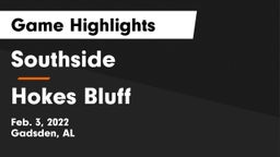 Southside  vs Hokes Bluff  Game Highlights - Feb. 3, 2022