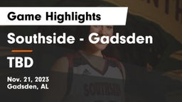 Southside  - Gadsden vs TBD Game Highlights - Nov. 21, 2023