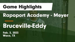 Rapoport Academy - Meyer  vs Bruceville-Eddy  Game Highlights - Feb. 3, 2023