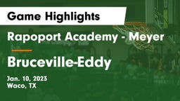 Rapoport Academy - Meyer  vs Bruceville-Eddy  Game Highlights - Jan. 10, 2023