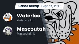Recap: Waterloo  vs. Mascoutah  2017