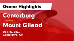 Centerburg  vs Mount Gilead  Game Highlights - Dec. 22, 2023