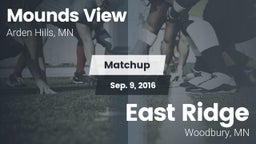 Matchup: Mounds View High vs. East Ridge 2016