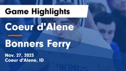 Coeur d'Alene  vs Bonners Ferry  Game Highlights - Nov. 27, 2023