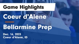 Coeur d'Alene  vs Bellarmine Prep  Game Highlights - Dec. 16, 2023