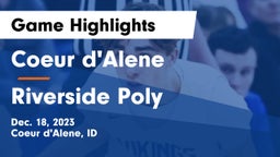 Coeur d'Alene  vs Riverside Poly  Game Highlights - Dec. 18, 2023