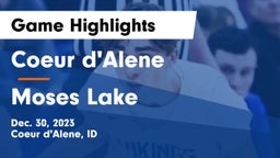 Coeur d'Alene  vs Moses Lake  Game Highlights - Dec. 30, 2023