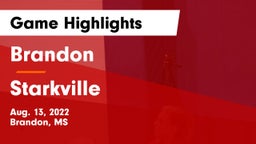 Brandon  vs Starkville  Game Highlights - Aug. 13, 2022