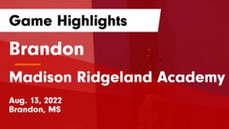 Brandon  vs Madison Ridgeland Academy Game Highlights - Aug. 13, 2022