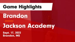Brandon  vs Jackson Academy  Game Highlights - Sept. 17, 2022