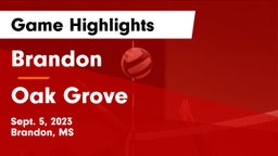 Brandon  vs Oak Grove  Game Highlights - Sept. 5, 2023
