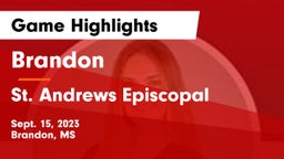 Brandon  vs St. Andrews Episcopal  Game Highlights - Sept. 15, 2023